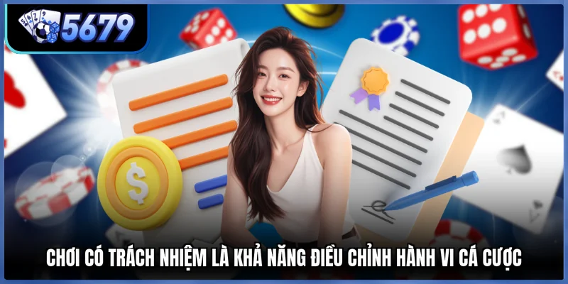 Chơi có trách nhiệm là khả năng điều chỉnh hành vi cá cược