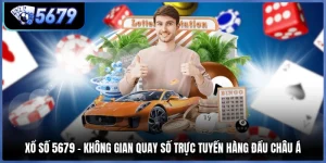 Xổ Số 5679 - Không Gian Quay Số Trực Tuyến Hàng Đầu Châu Á